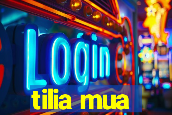 tilia mua